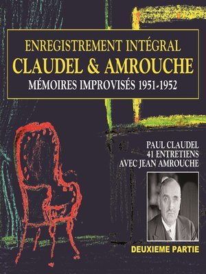 cover image of Claudel & Amrouche. Mémoires improvisés 1951-1952 (Volume 2)